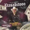 El Potro de Sinaloa - Al Millon Y Medio Y Pasaditooo - Single